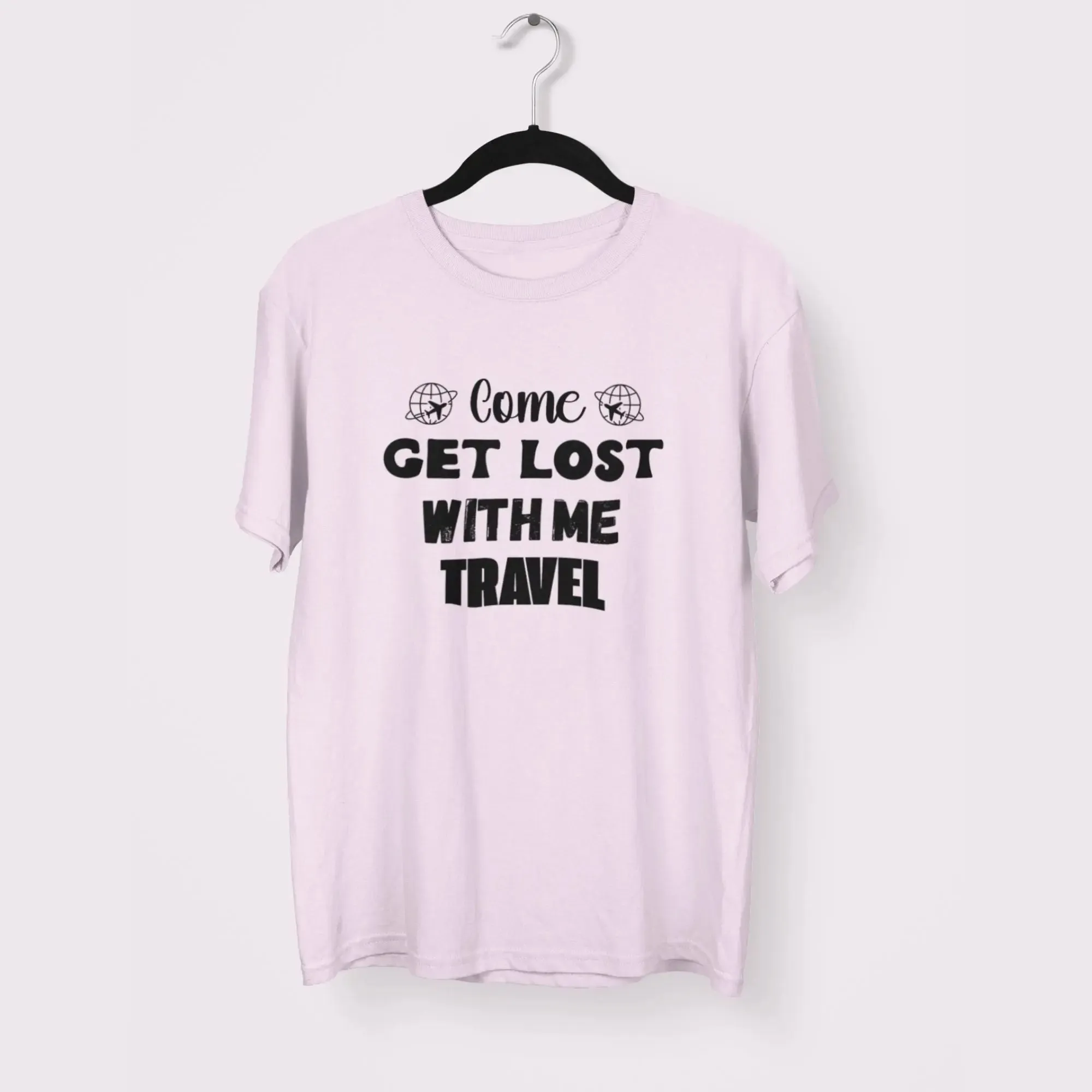 Come Get Lost With Me Travel Round Neck Classic T-Shirt