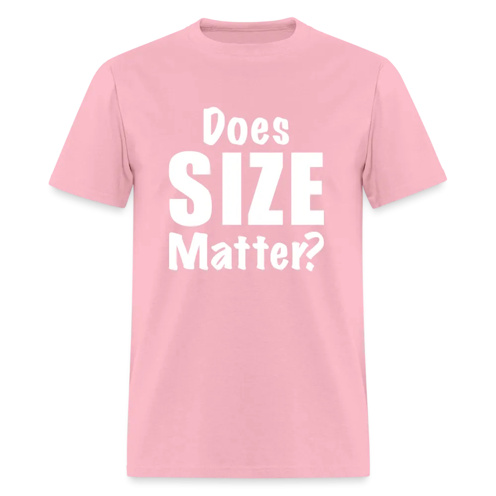 Does Size Matter T-Shirt