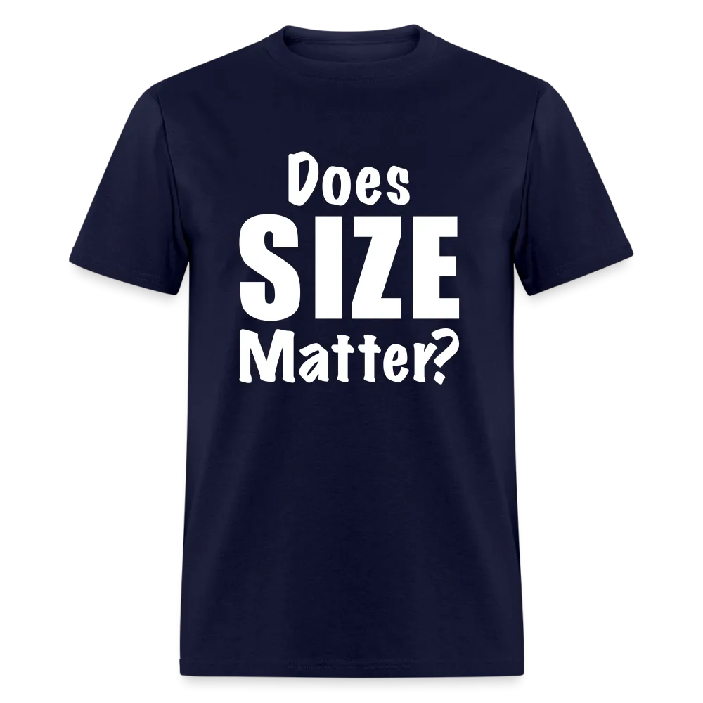 Does Size Matter T-Shirt