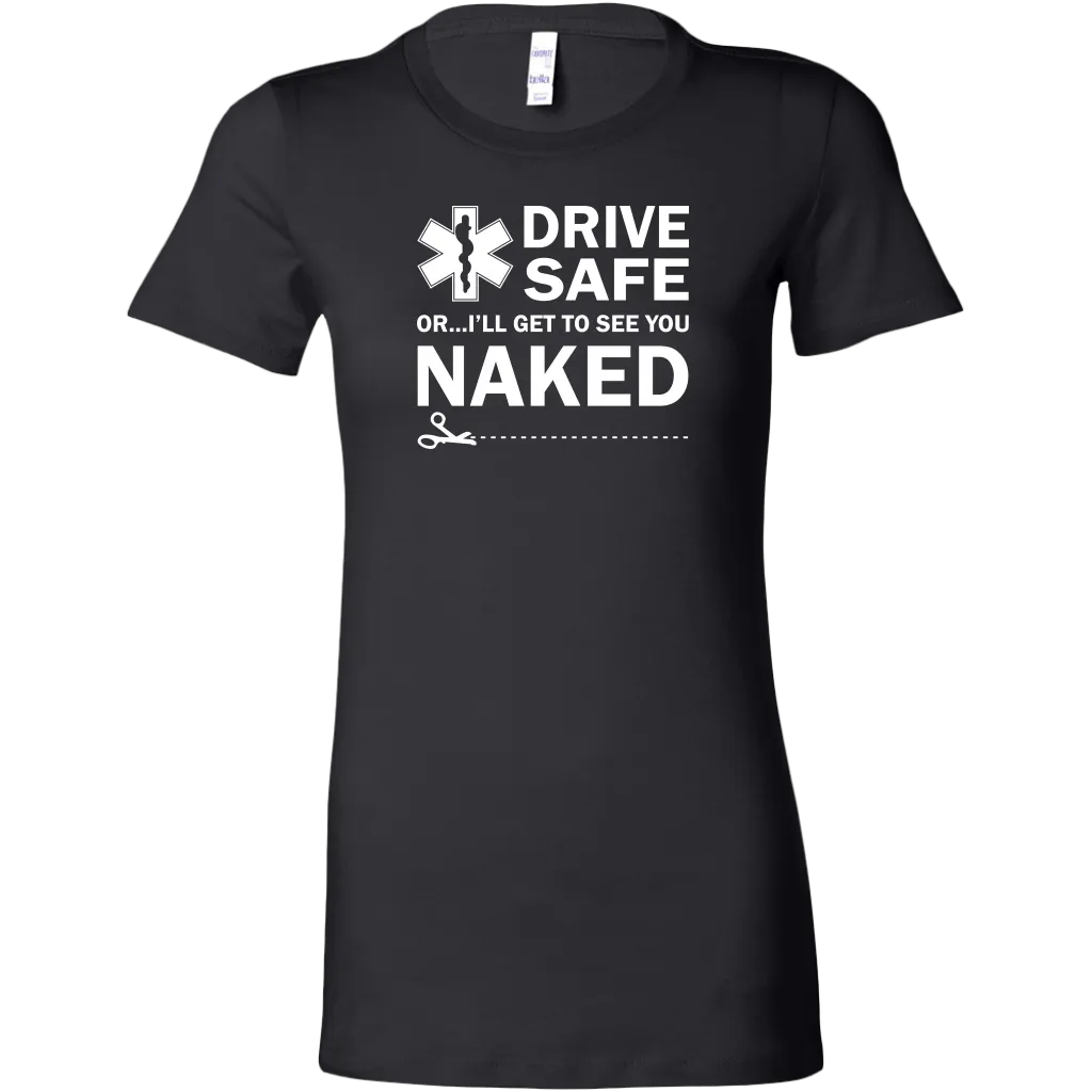 Drive Safely EMT Women's T-shirt