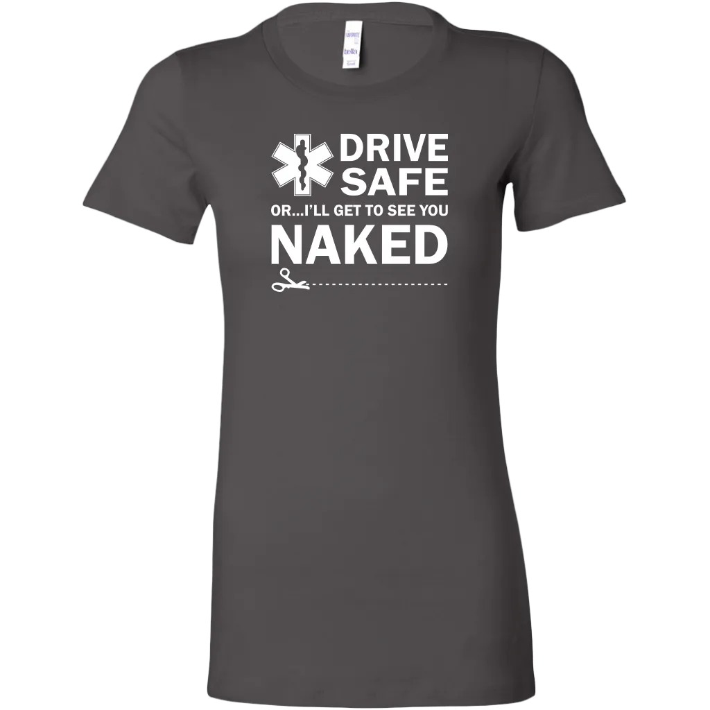 Drive Safely EMT Women's T-shirt