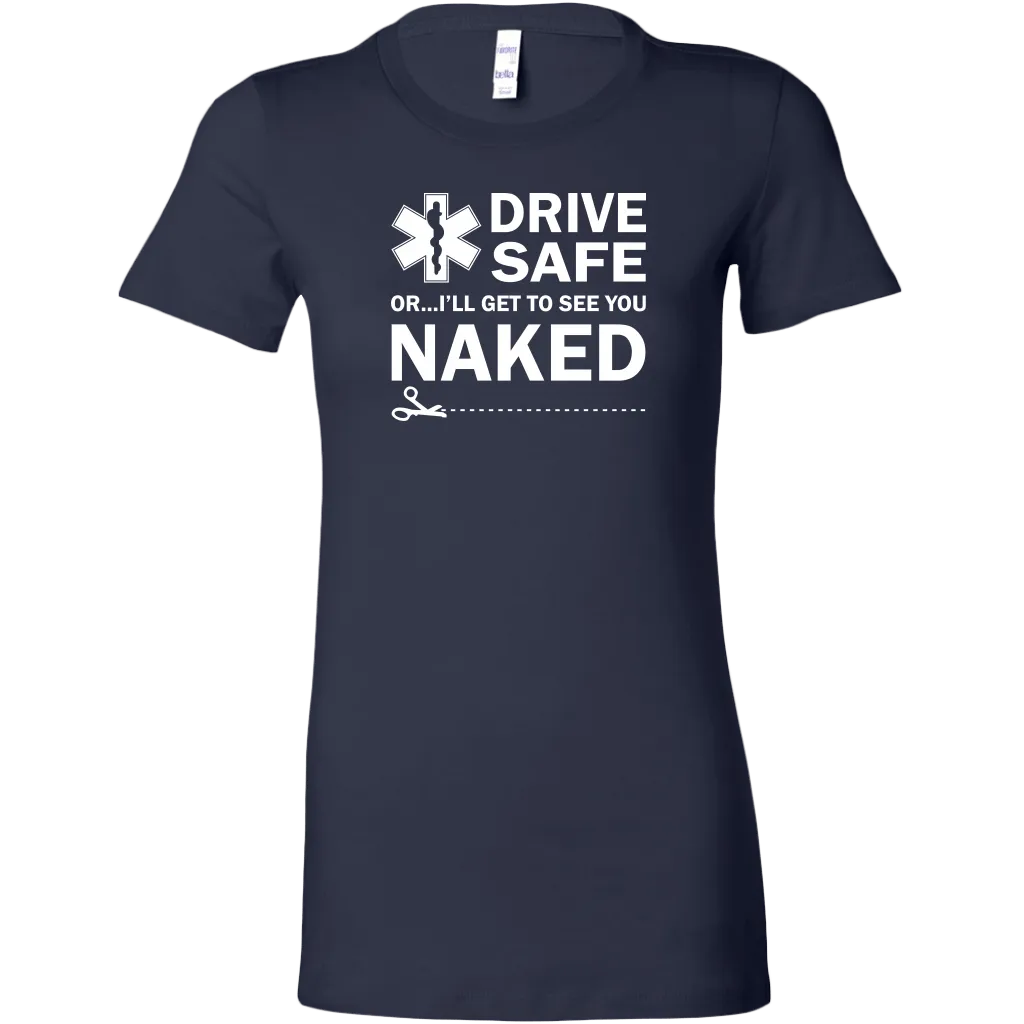 Drive Safely EMT Women's T-shirt