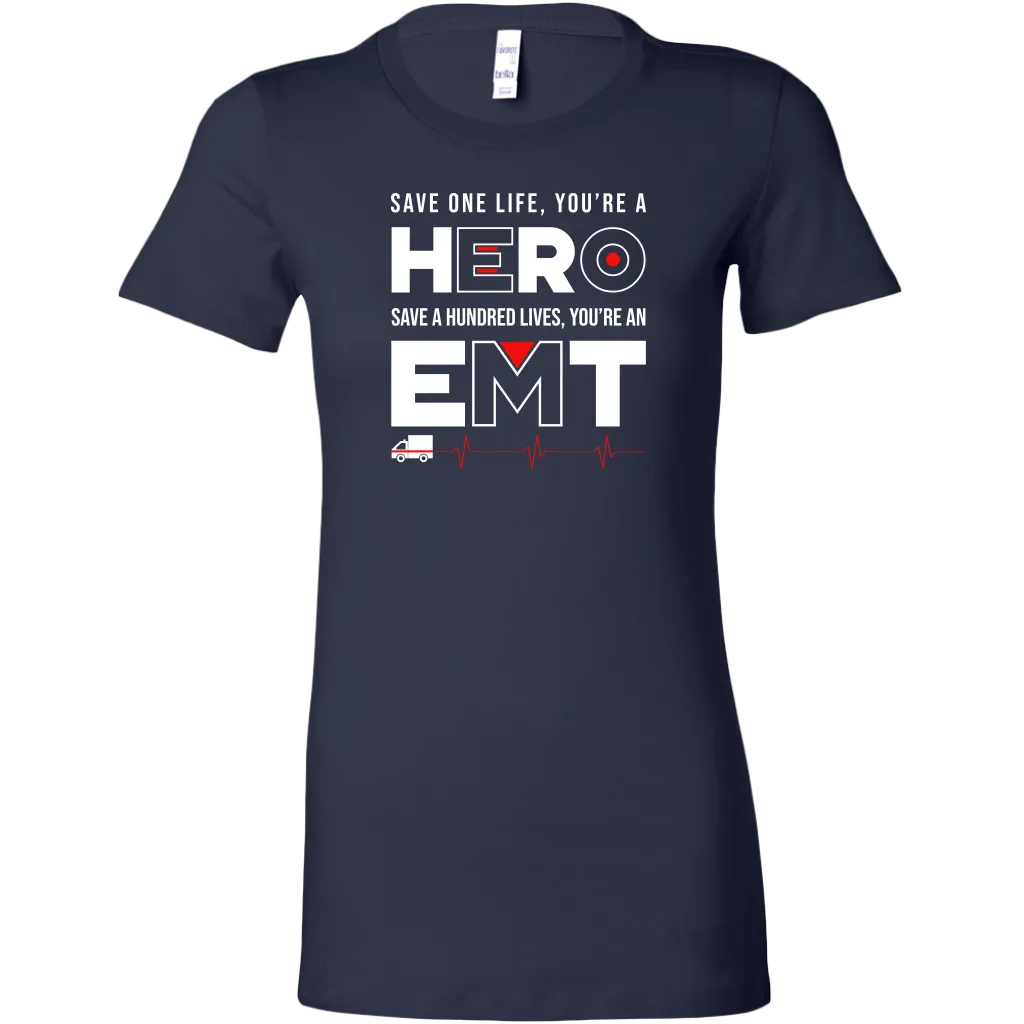 Save a Hundred Lives EMT Women's T-shirt