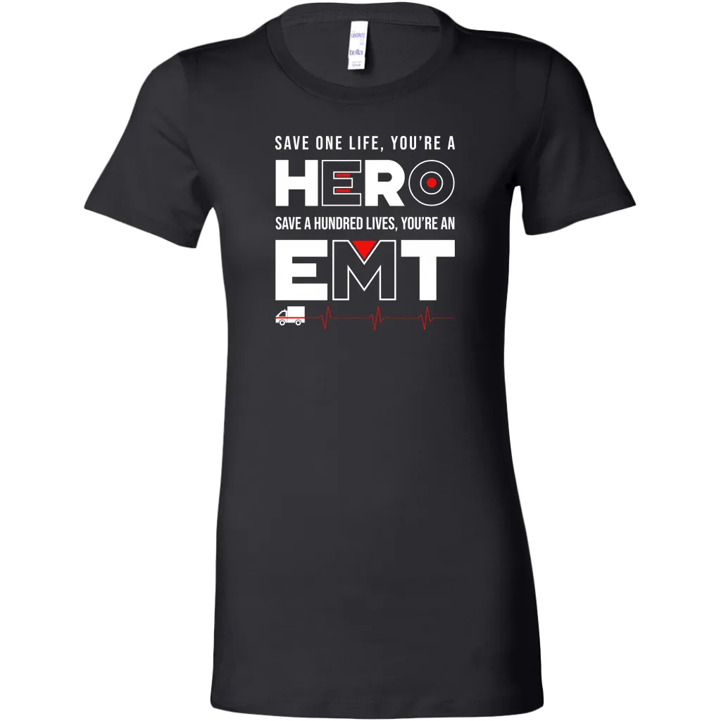 Save a Hundred Lives EMT Women's T-shirt