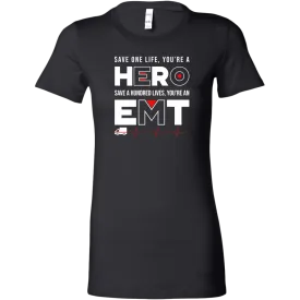 Save a Hundred Lives EMT Women's T-shirt