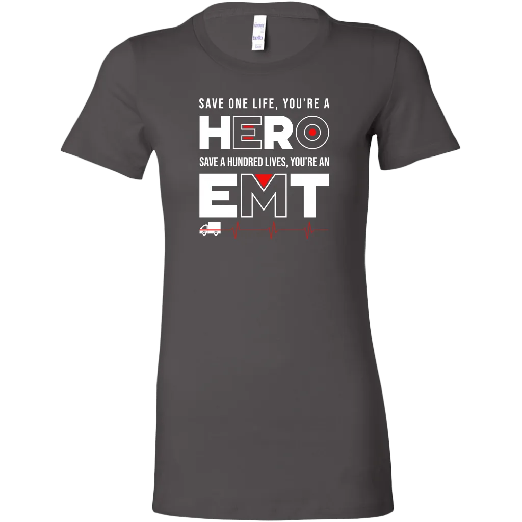 Save a Hundred Lives EMT Women's T-shirt